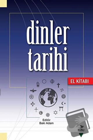 Dinler Tarihi El Kitabı - Ahmet Güç - Grafiker Yayınları - Fiyatı - Yo