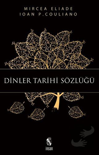 Dinler Tarihi Sözlüğü - Ioan P. Couliano - İnsan Yayınları - Fiyatı - 