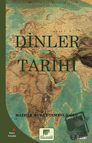 Dinler Tarihi - Mazhar Murat Yemenlioğlu - Gelenek Yayıncılık - Fiyatı