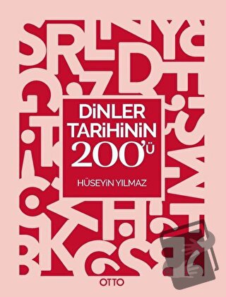 Dinler Tarihinin 200’ü - Hüseyin Yılmaz - Otto Yayınları - Fiyatı - Yo