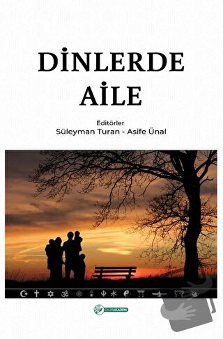 Dinlerde Aile (Ciltli) - Kolektif - Okur Akademi - Fiyatı - Yorumları 