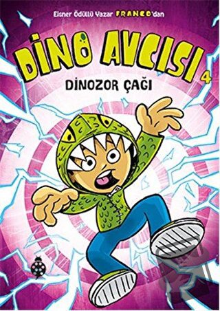 Dino Avcısı 4: Dinozor Çağı - Franco Aureliani - Uğurböceği Yayınları 