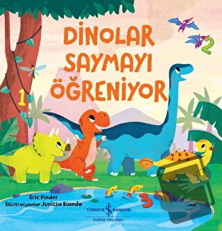 Dinolar Saymayı Öğreniyor - Eric Pinder - İş Bankası Kültür Yayınları 