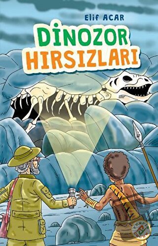 Dinozor Hırsızları - Elif Acar - Ferfir Yayıncılık - Fiyatı - Yorumlar