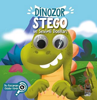 Dinozor Stego ve Sevimli Dostları - Bu Kocaman Gözler Kimin? 4 (Ciltli