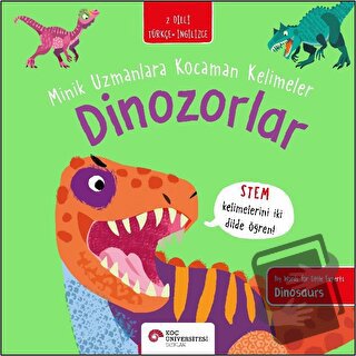 Dinozorlar - Minik Uzmanlara Kocaman Kelimeler - Fran Bromage - Koç Ün