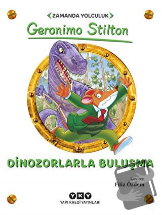 Dinozorlarla Buluşma - Geronimo Stilton - Yapı Kredi Yayınları - Fiyat