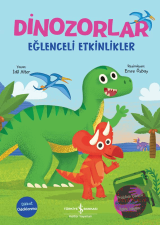 Dinozorlor - Eğlenceli Etkinlikler - İdil Alter - İş Bankası Kültür Ya