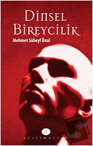 Dinsel Bireycilik - Mehmet Süheyl Ünal - Açılım Kitap - Fiyatı - Yorum