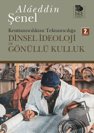 Dinsel İdeoloji ve Gönüllü Kulluk Kenttanrıcılıktan Tektanrıcılığa - A