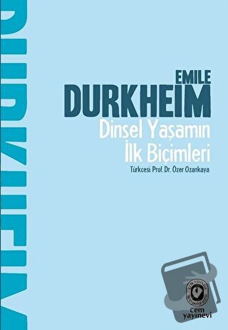 Dinsel Yaşamın İlk Biçimleri - Emile Durkheim - Cem Yayınevi - Fiyatı 