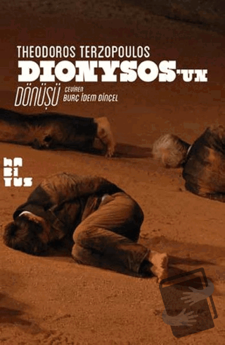 Dionysos’un Dönüşü - Theodoros Terzopoulos - Habitus Kitap - Fiyatı - 