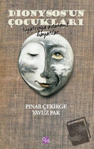 Dionysos'un Çocukları - Pınar Çekirge - Opus Yayınları - Fiyatı - Yoru