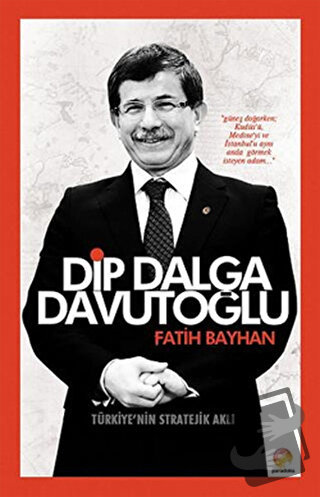 Dip Dalga Davutoğlu - Fatih Bayhan - Paradoks Yayınları - Fiyatı - Yor