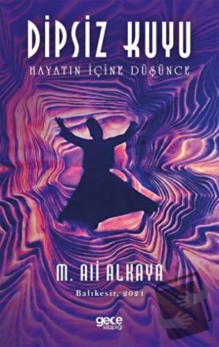 Dipsiz Kuyu - M. Ali Alkaya - Gece Kitaplığı - Fiyatı - Yorumları - Sa