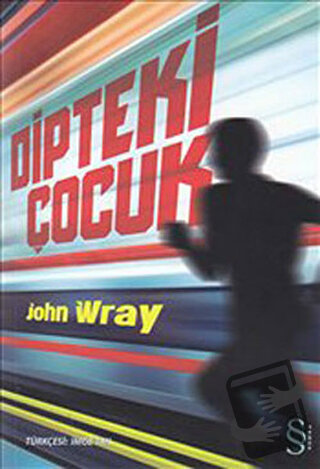 Dipteki Çocuk - John Wray - Everest Yayınları - Fiyatı - Yorumları - S