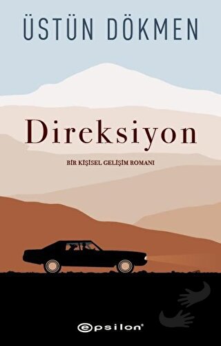 Direksiyon - Üstün Dökmen - Epsilon Yayınevi - Fiyatı - Yorumları - Sa