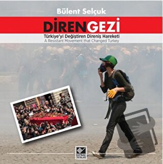 Diren Gezi - Bülent Selçuk - Kaynak Yayınları - Fiyatı - Yorumları - S