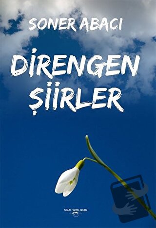 Direngen Şiirler - Soner Abacı - Sokak Kitapları Yayınları - Fiyatı - 