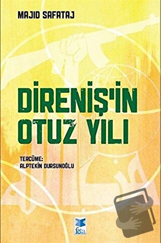 Direniş’in Otuz Yılı - Majid Safataj - Feta Yayıncılık - Fiyatı - Yoru