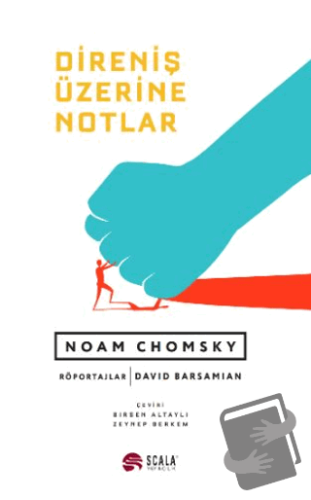 Direniş Üzerine Notlar - Noam Chomsky - Scala Yayıncılık - Fiyatı - Yo