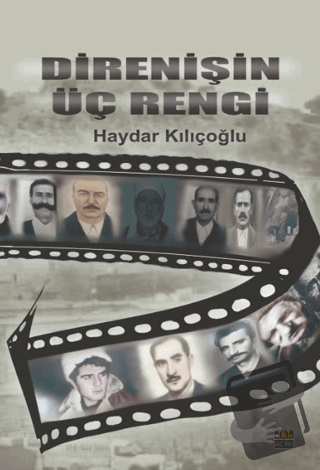 Direnişin Üç Rengi - Haydar Kılıçoğlu - J&J Yayınları - Fiyatı - Yorum