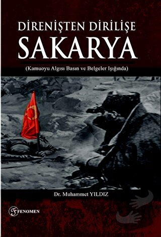 Direnişten Dirilişe Sakarya - Muhammet Yıldız - Fenomen Yayıncılık - F