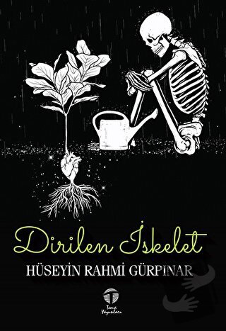 Dirilen İskelet - Hüseyin Rahmi Gürpınar - Tema Yayınları - Fiyatı - Y