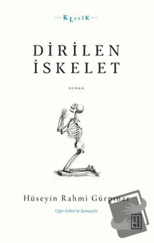 Dirilen İskelet - Hüseyin Rahmi Gürpınar - Ketebe Yayınları - Fiyatı -