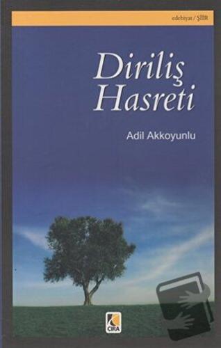 Diriliş Hasreti - Adil Akkoyunlu - Çıra Yayınları - Fiyatı - Yorumları