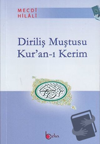 Diriliş Muştusu Kur’an-ı Kerim - Mecdi Hilali - Beka Yayınları - Fiyat