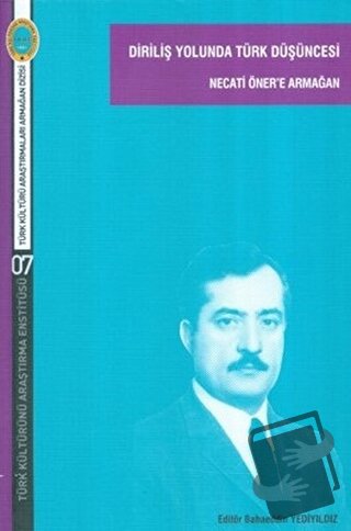 Diriliş Yolunda Türk Düşüncesi - Bahaeddin Yediyıldız - Türk Kültürünü