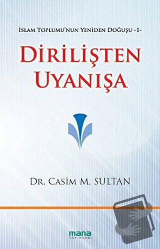 Dirilişten Uyanışa - Casim M. Sultan - Mana Yayınları - Fiyatı - Yorum