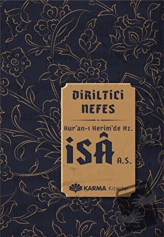 Diriltici Nefes Kuran-ı Kerimde Hz. İsa (a.s.) - Ömer Ahmed Ömer - Kar