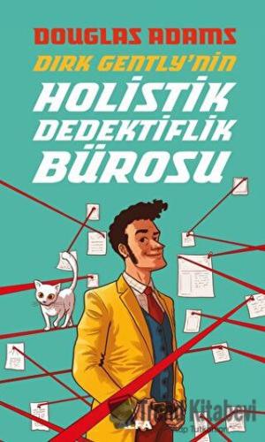 Dirk Gently'nin Holistik Dedektiflik Bürosu - Douglas Adams - Alfa Yay