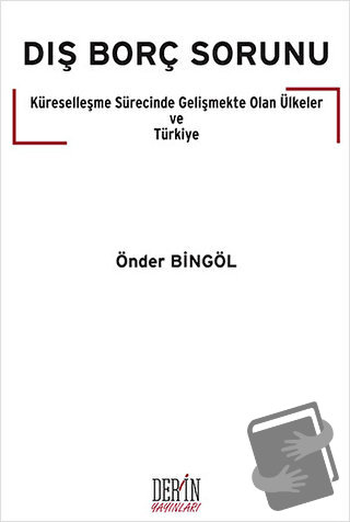 Dış Borç Sorunu - Önder Bingöl - Derin Yayınları - Fiyatı - Yorumları 