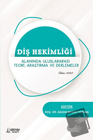 Diş Hekimliği Alanında Uluslararası Teori, Araştırma ve Derlemeler - N