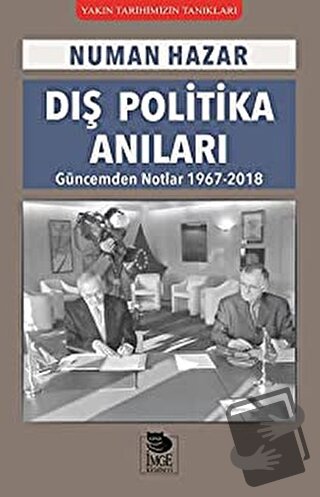 Dış Politika Anıları - Numan Hazar - İmge Kitabevi Yayınları - Fiyatı 