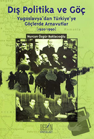 Dış Politika ve Göç - Nurcan Özgür Baklacıoğlu - Derin Yayınları - Fiy