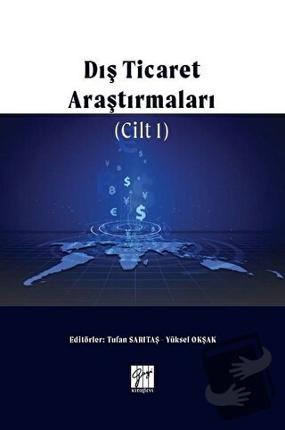 Dış Ticaret Araştırmaları Cilt 1 - Tufan Sarıtaş - Gazi Kitabevi - Fiy