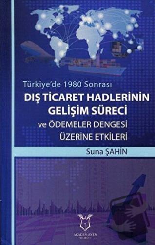 Dış Ticaret Hadlerinin Gelişim Süreci ve Ödemeler Dengesi Üzerine Etki