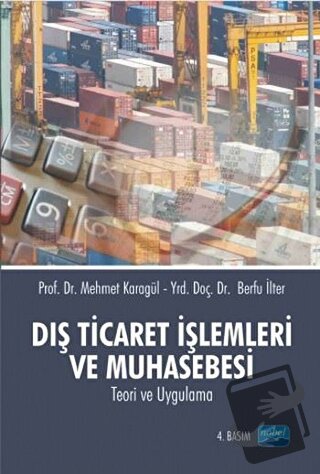 Dış Ticaret İşlemleri ve Muhasebesi - Berfu İlter - Nobel Akademik Yay