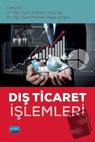 Dış Ticaret İşlemleri - Abdulkadir Barut - Nobel Akademik Yayıncılık -