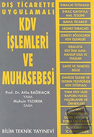 Dış Ticarette Uygulamalı KDV İşlemleri ve Muhasebesi - Atila Bağrıaçık