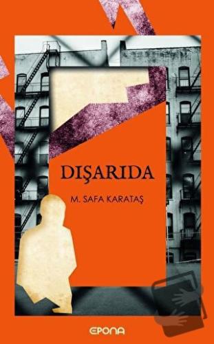 Dışarıda - M. Safa Karataş - Epona Kitap - Fiyatı - Yorumları - Satın 