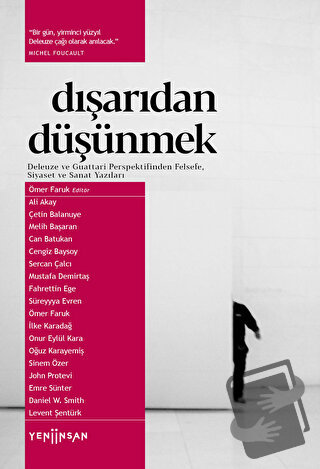 Dışarıdan Düşünmek: Deleuze ve Guattari Perspektifinden Felsefe, Siyas