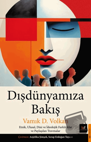 Dışdünyamıza Bakış - Vamık D. Volkan - Beyaz Baykuş Yayınları - Fiyatı