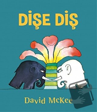 Dişe Diş (Ciltli) - David McKee - Uçanbalık Yayıncılık - Fiyatı - Yoru