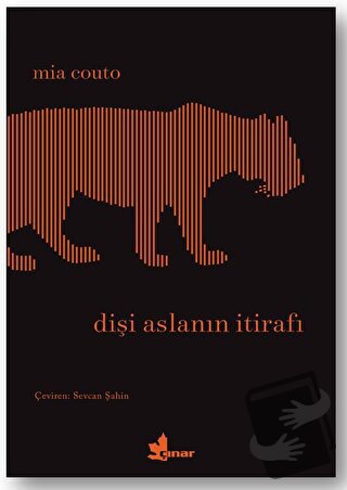 Dişi Aslanın İtirafı - Mia Couto - Çınar Yayınları - Fiyatı - Yorumlar