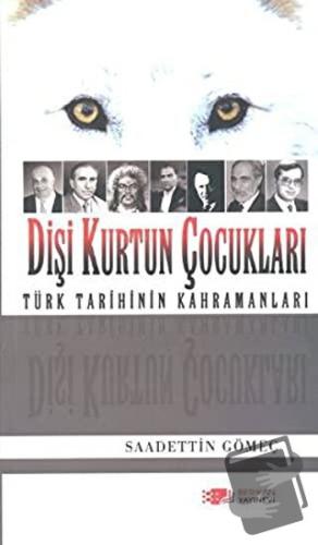 Dişi Kurtun Çocukları - Saadettin Yağmur Gömeç - Berikan Yayınevi - Fi